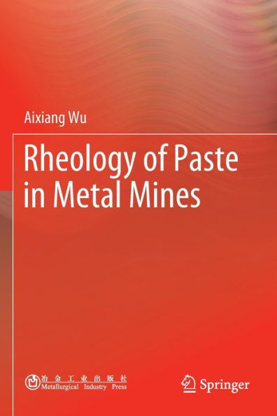 Rheology of Paste in Metal Mines