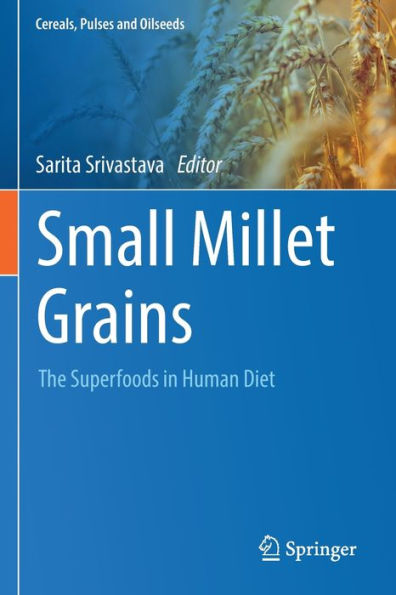 Small Millet Grains: The Superfoods Human Diet