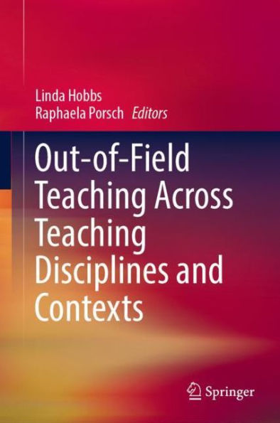 Out-of-Field Teaching Across Disciplines and Contexts