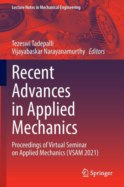 Recent Advances Applied Mechanics: Proceedings of Virtual Seminar on Mechanics (VSAM 2021)