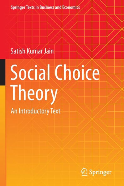 Social Choice Theory: An Introductory Text