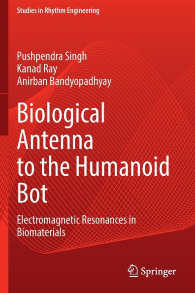 Biological Antenna to the Humanoid Bot: Electromagnetic Resonances Biomaterials