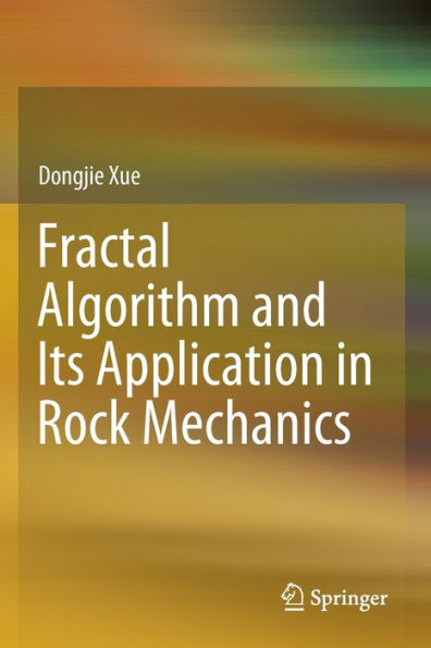 Fractal Algorithm and Its Application Rock Mechanics