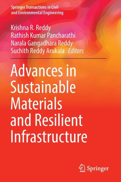 Advances Sustainable Materials and Resilient Infrastructure