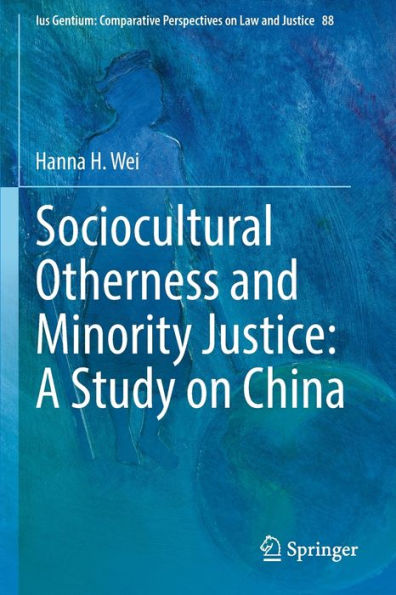 Sociocultural Otherness and Minority Justice: A Study on China