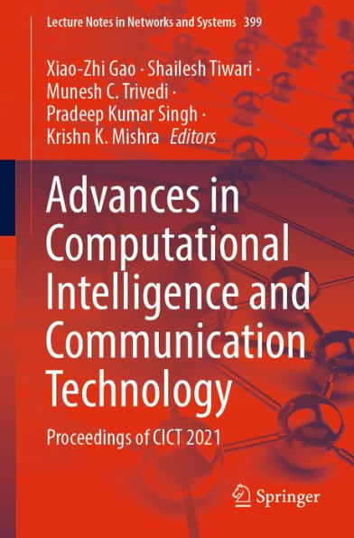 Advances in Computational Intelligence and Communication Technology: Proceedings of CICT 2021