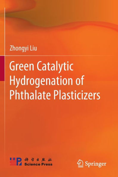 Green Catalytic Hydrogenation of Phthalate Plasticizers