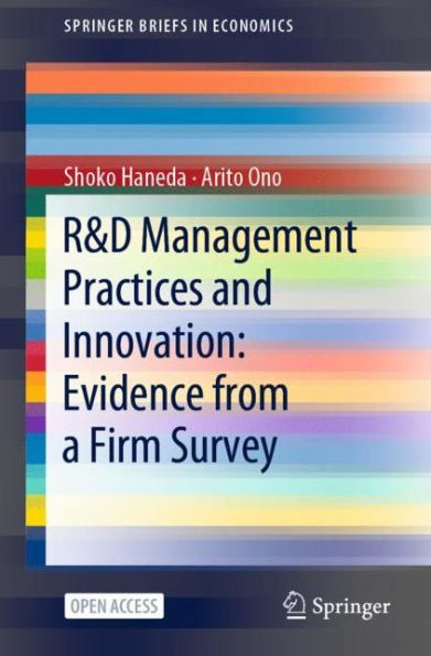R&D Management Practices and Innovation: Evidence from a Firm Survey