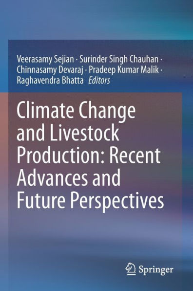 Climate Change and Livestock Production: Recent Advances Future Perspectives