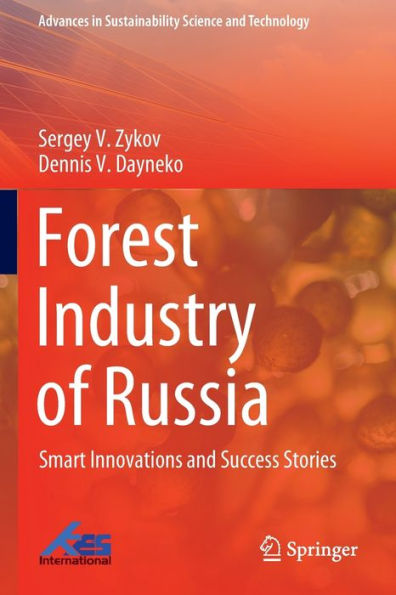 Forest Industry of Russia: Smart Innovations and Success Stories