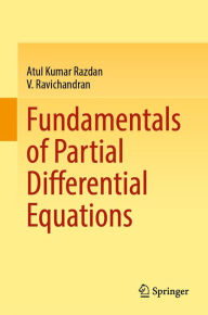 Title: Fundamentals of Partial Differential Equations, Author: Atul Kumar Razdan