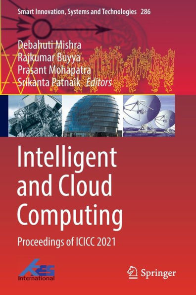 Intelligent and Cloud Computing: Proceedings of ICICC 2021