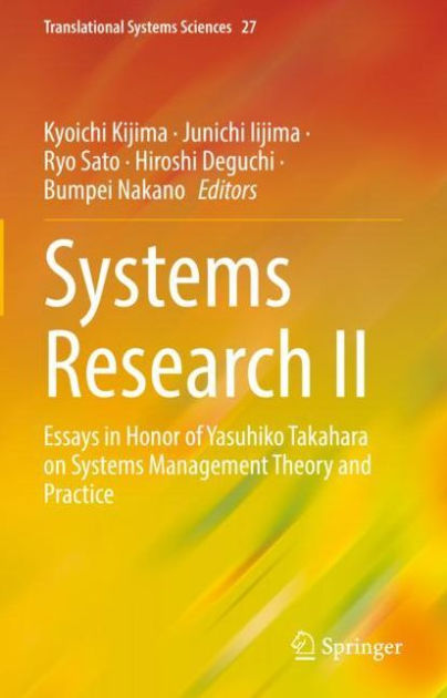 Systems Research II: Essays in Honor of Yasuhiko Takahara on Systems ...