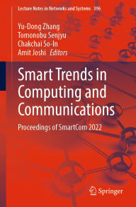 Title: Smart Trends in Computing and Communications: Proceedings of SmartCom 2022, Author: Yu-Dong Zhang
