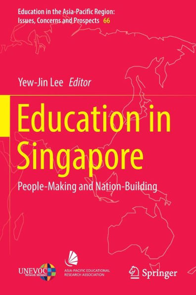 Education Singapore: People-Making and Nation-Building