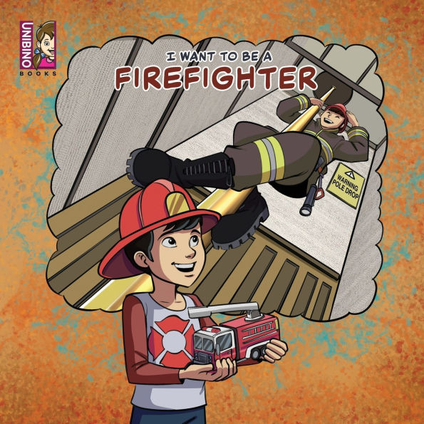 I Want To Be A Firefighter