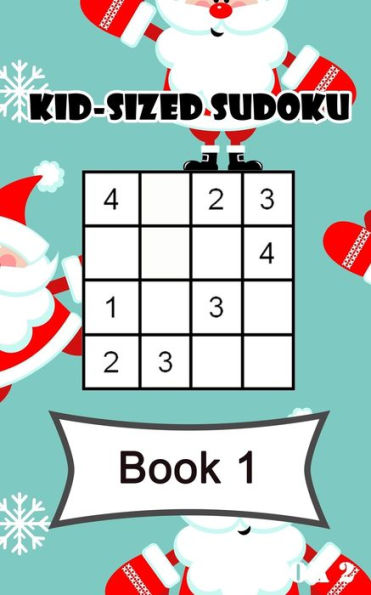 Kid-sized Sudoku: Book 1