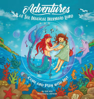 Title: Adventures of The Magical Mermaid Land, Author: Sue Ang