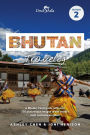 Bhutan Travelog Edition 2