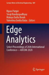 Title: Edge Analytics: Select Proceedings of 26th International Conference-ADCOM 2020, Author: Ripon Patgiri