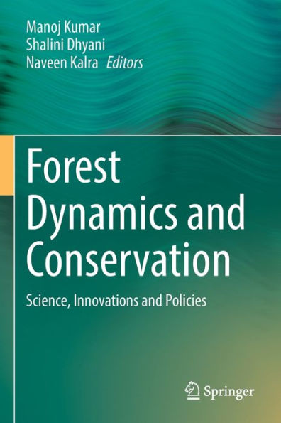 Forest Dynamics and Conservation: Science, Innovations Policies
