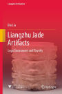 Liangzhu Jade Artifacts: Legal Instrument and Royalty