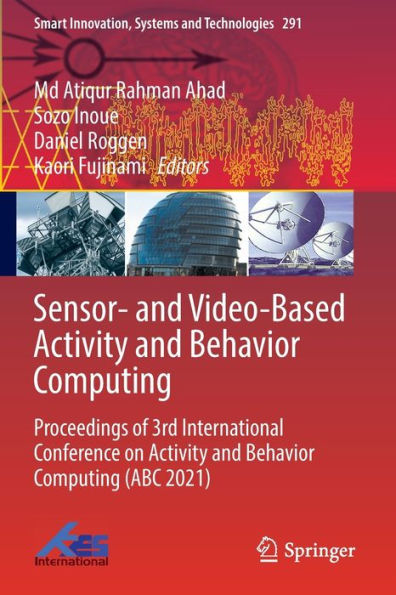 Sensor- and Video-Based Activity Behavior Computing: Proceedings of 3rd International Conference on Computing (ABC 2021)