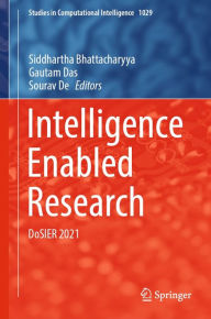 Title: Intelligence Enabled Research: DoSIER 2021, Author: Siddhartha Bhattacharyya