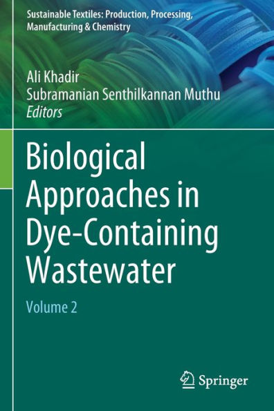 Biological Approaches Dye-Containing Wastewater: Volume 2