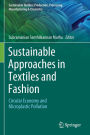 Sustainable Approaches in Textiles and Fashion: Circular Economy and Microplastic Pollution