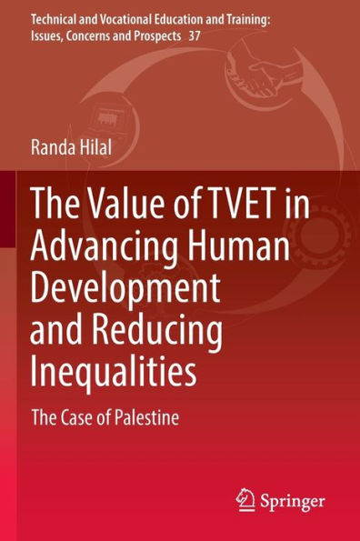 The Value of TVET Advancing Human Development and Reducing Inequalities: Case Palestine