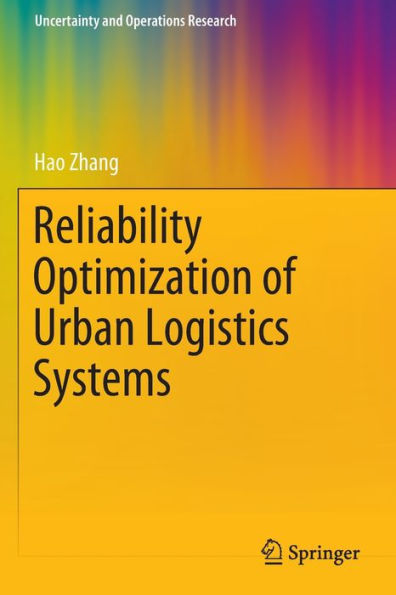 Reliability Optimization of Urban Logistics Systems