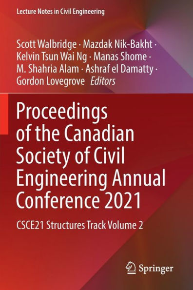 Proceedings of the Canadian Society Civil Engineering Annual Conference 2021: CSCE21 Structures Track Volume 2