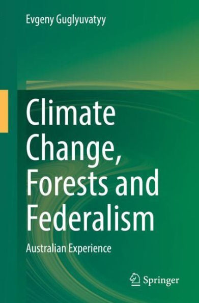 Climate Change, Forests and Federalism: Australian Experience