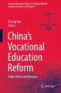 China's Vocational Education Reform: Explorations and Analysis