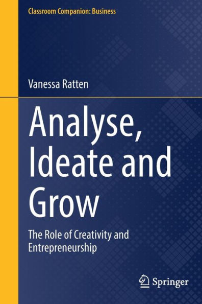 Analyse, Ideate and Grow: The Role of Creativity Entrepreneurship