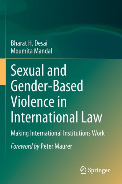 Sexual and Gender-Based Violence International Law: Making Institutions Work