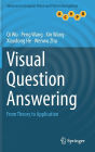 Visual Question Answering: From Theory to Application