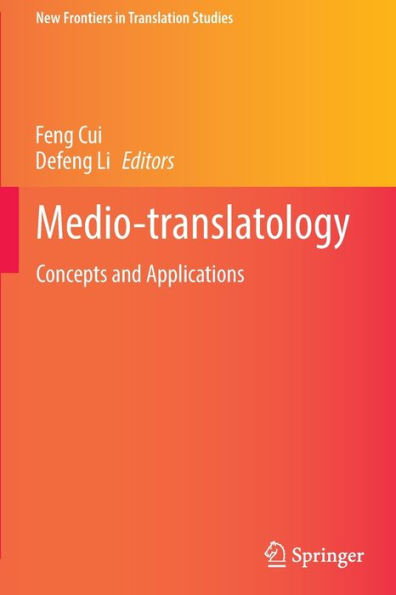 Medio-translatology: Concepts and Applications