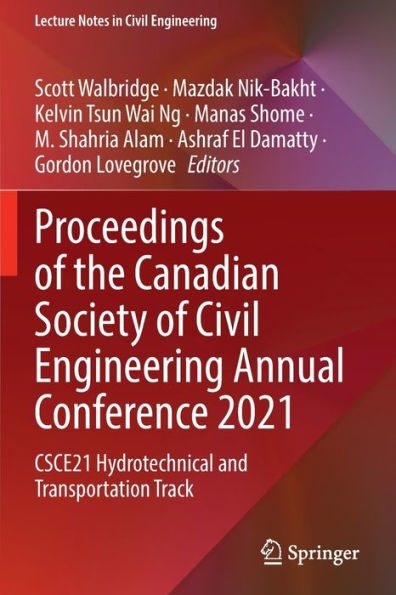 Proceedings of the Canadian Society Civil Engineering Annual Conference 2021: CSCE21 Hydrotechnical and Transportation Track