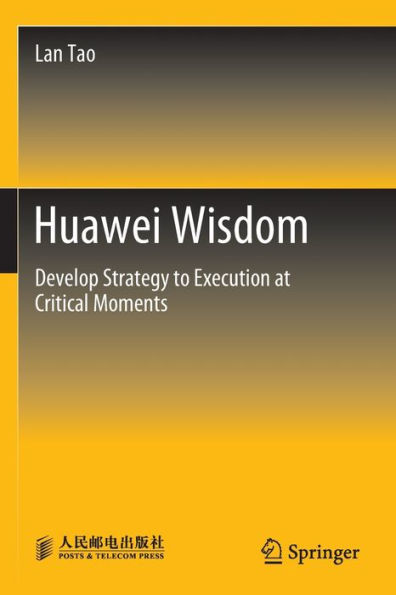 Huawei Wisdom: Develop Strategy to Execution at Critical Moments