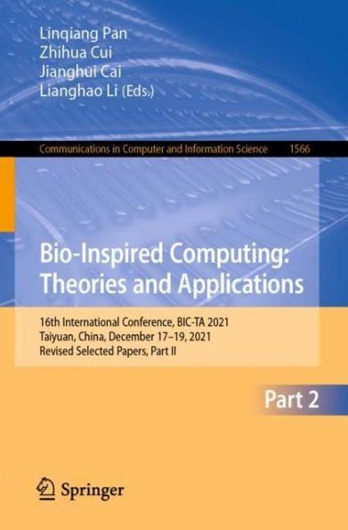 Bio-Inspired Computing: Theories and Applications: 16th International Conference, BIC-TA 2021, Taiyuan, China, December 17-19, Revised Selected Papers, Part II