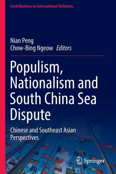 Populism, Nationalism and South China Sea Dispute: Chinese Southeast Asian Perspectives