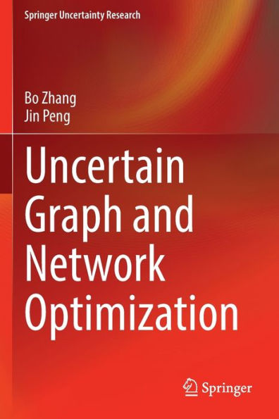 Uncertain Graph and Network Optimization