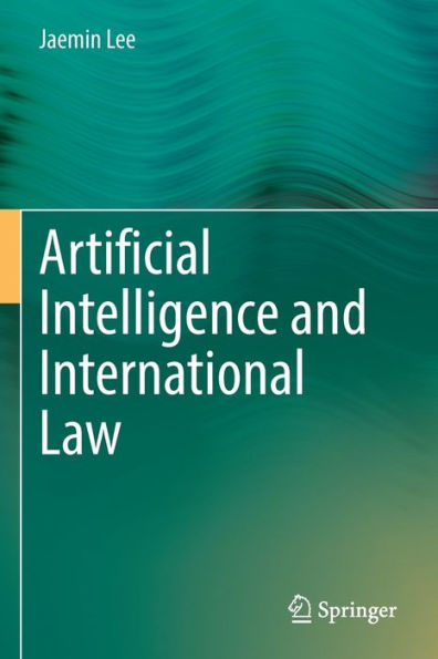 Artificial Intelligence and International Law