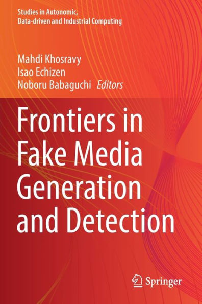 Frontiers Fake Media Generation and Detection