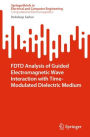 FDTD Analysis of Guided Electromagnetic Wave Interaction with Time-Modulated Dielectric Medium