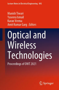Title: Optical and Wireless Technologies: Proceedings of OWT 2021, Author: Manish Tiwari