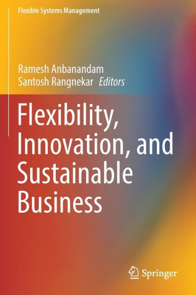 Flexibility, Innovation, and Sustainable Business