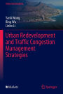 Urban Redevelopment and Traffic Congestion Management Strategies